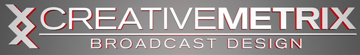 Creative Metrix - Broadcast Design